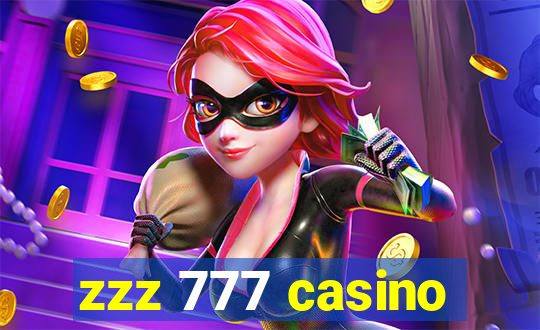 zzz 777 casino